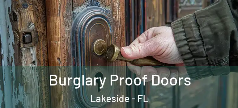  Burglary Proof Doors Lakeside - FL