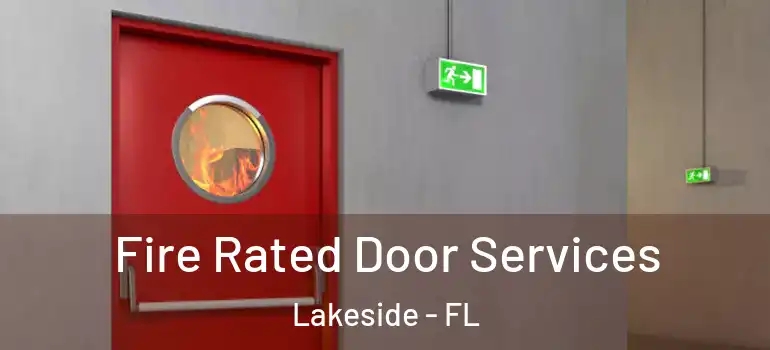  Fire Rated Door Services Lakeside - FL