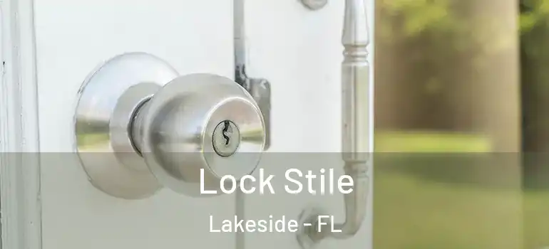  Lock Stile Lakeside - FL