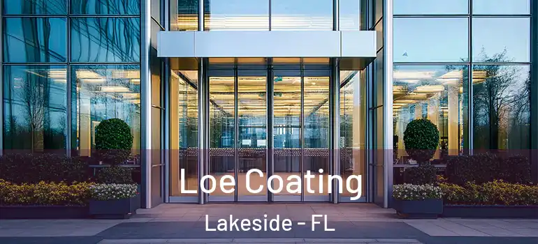  Loe Coating Lakeside - FL