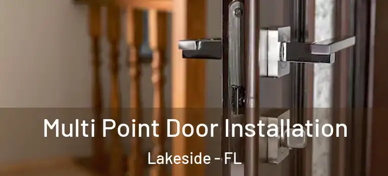  Multi Point Door Installation Lakeside - FL