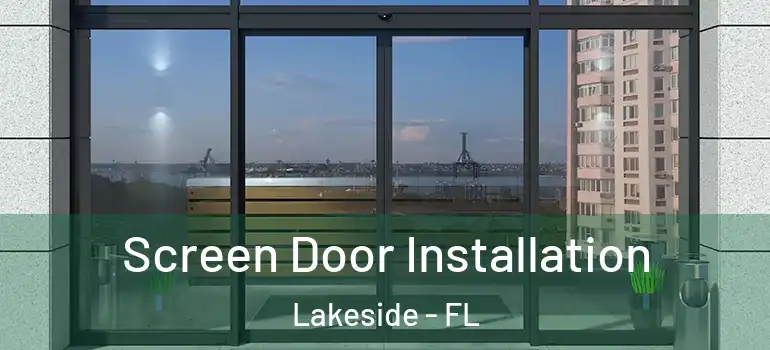  Screen Door Installation Lakeside - FL